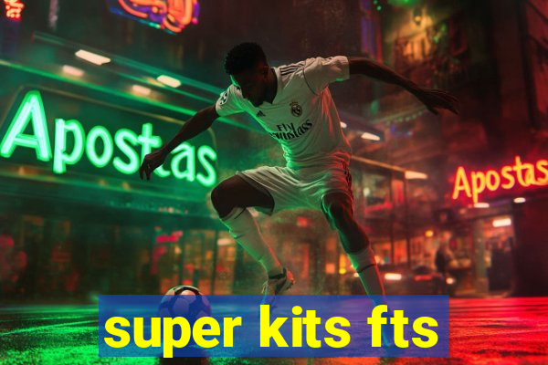 super kits fts